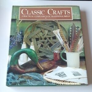 Vintage Classic Crafts Practical Compendium of Traditional Skills